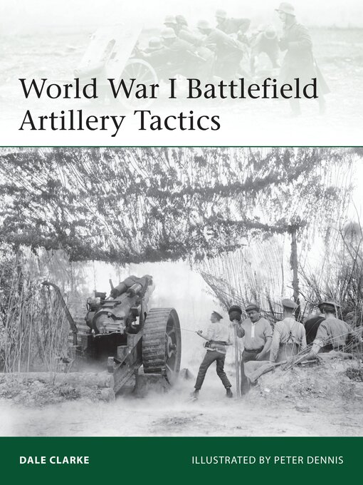 Title details for World War I Battlefield Artillery Tactics by Dale Clarke - Available